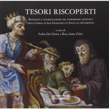 Tesori riscoperti. Restauro e valorizzazione del patrimonio artistico nella chiesa di San Francesco da Paola in Altomonte