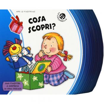 Cosa scopri? Ediz. a colori