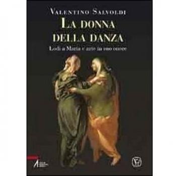 La donna della danza. Lodi a Maria e arte in suo onore