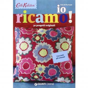 Io ricamo! 30 progetti originali. Con tutti gli schemi!