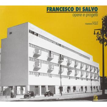 Francesco Di Salvo. Opere e progetti. Con CD-ROM