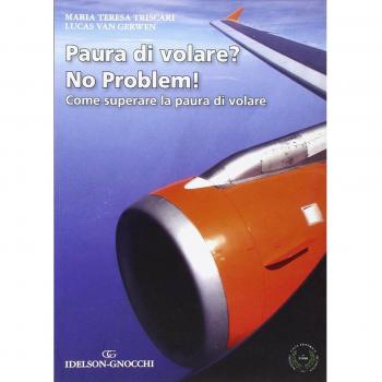 Paura di volare? No problem! Come superare la paura di volare