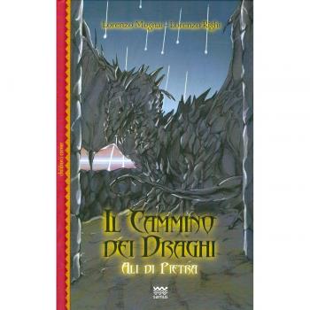 Ali di pietra. Il cammino dei draghi