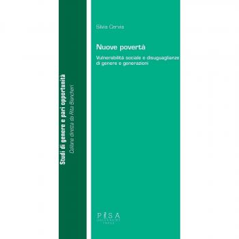 Nuove povertà. Vulnerabilità sociale e disuguaglianze di genere e generazioni