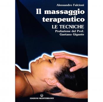 Il massaggio terapeutico. Le tecniche