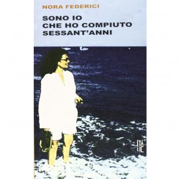 Sono io che ho compiuto sessant'anni