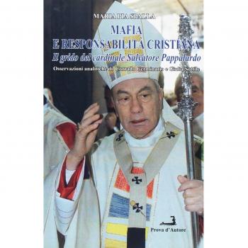 Mafia e responsabilità cristiana. Il grido del cardinale Salvatore Pappalardo