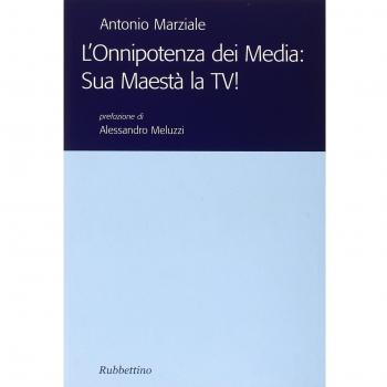 L'onnipotenza dei Media: Sua Maestà la TV!