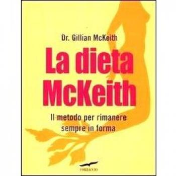 La dieta McKeith. Il metodo per rimanere sempre in forma