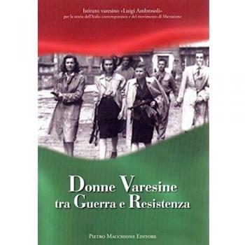 Donne varesine tra guerra e Resistenza