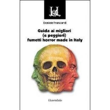 Guida ai migliori (e peggiori) fumetti horror made in Italy