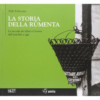 La storia della rûmenta. La raccolta dei rifiuti a Genova dall'antichità a oggi