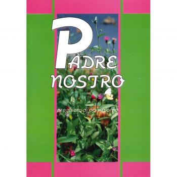 Padre nostro. Preghiere di ogni giorno