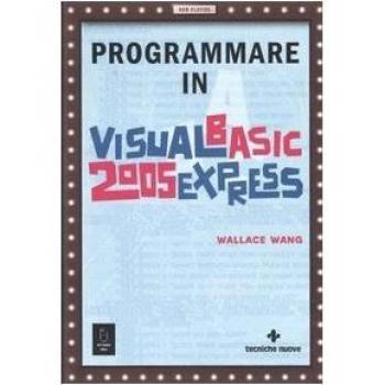 Programmare in Visual Basic 2005 Express