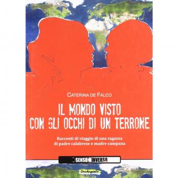 Il mondo visto con gli occhi di un terrone