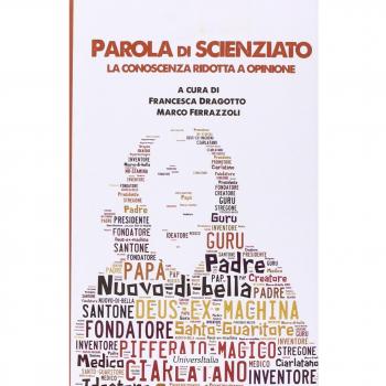 Parola di scienziato. La conoscenza ridotta a opinione