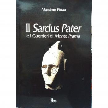 Il Sardus Pater e i guerrieri di Monte Prama