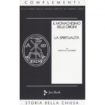 Il monachesimo delle origini. Nuova ediz.. Spiritualità (Vol. 2)