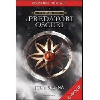 I predatori oscuri. The dark hunt. Con chiave USB (Vol. 1)