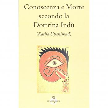 Conoscenza e morte secondo la dottrina indù (Katha Upanishad)