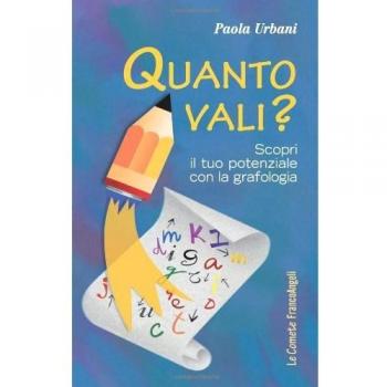 Quanto vali? Scopri il tuo potenziale con la grafologia
