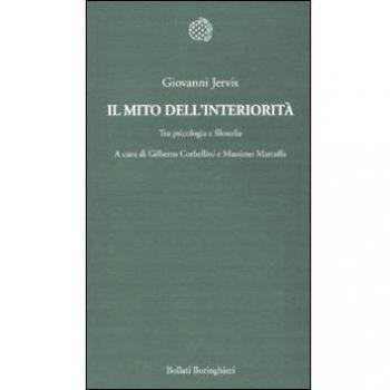 Il mito dell'interiorità. Tra psicologia e filosofia