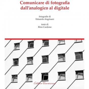 Comunicare di fotografia. Dall'analogico al digitale