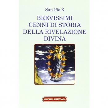 Brevissimi cenni di storia della rivelazione divina