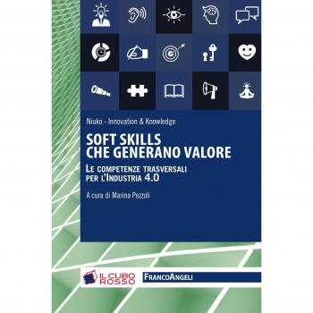 Soft skills che generano valore. Le competenze traversali per l'industria 4.0
