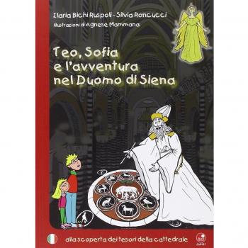 Teo, Sofia e l'avventura nel duomo di Siena. Alla scoperta del tesoro della cattedrale