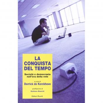 La conquista del tempo. Società e democrazia nell'era della rete