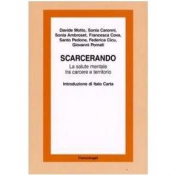 Scarcerando. La salute mentale tra carcere e territorio
