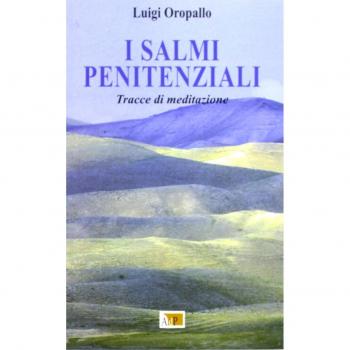 I salmi penitenziali. Tracce di meditazione