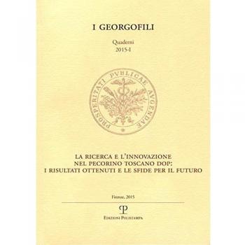La ricerca e l'innovazione nel pecorino toscano dop. I risultati ottenuti e le sfide per il futuro