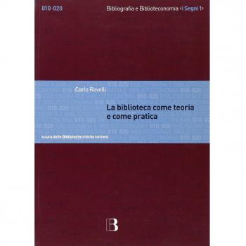 La biblioteca come teoria e come pratica