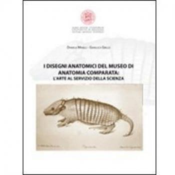 I disegni anatomici del Museo di anatomia comparata. L'arte al servizio della scienza