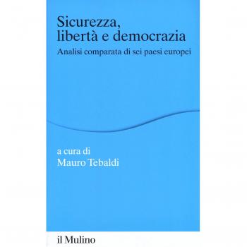 Sicurezza, libertà e democrazia. Analisi comparata di sei paesi europei