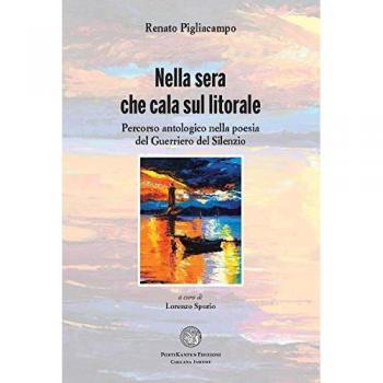Nella sera che cala sul litorale. Percorso antologico nella poesia del guerriero del silenzio