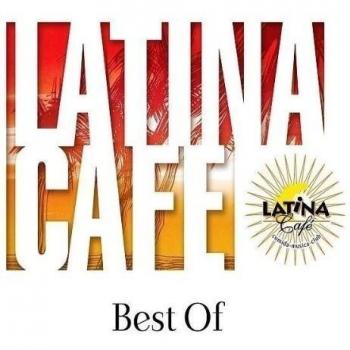 Latina Cafe' Best Of