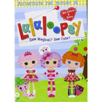 Avventure nel mondo di Lalaloopsy