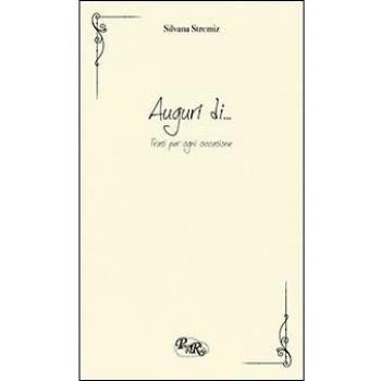 Auguri di... Frasi per ogni occasione