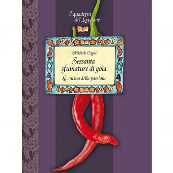 Sessanta sfumature di gola. La cucina della passione