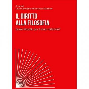 Il diritto alla filosofia. Quale filosofia per il terzo millennio?