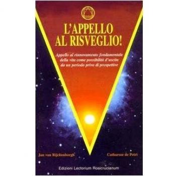 L'appello al risveglio. Appello al rinnovamento fondamentale della vita come possibilità d'uscita da un periodo privo di prospettive