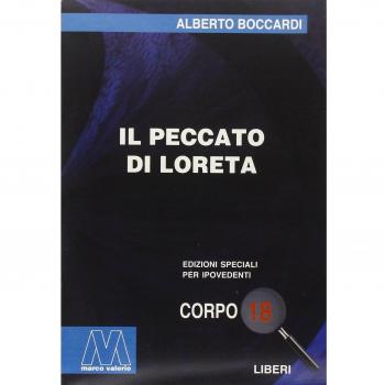 Il peccato di Loreta. Ediz. per ipovedenti