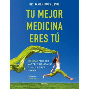 TU MEJOR MEDICINA ERES TÚ