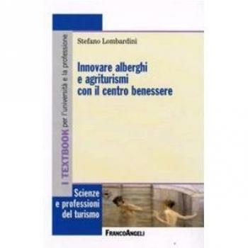 Innovare alberghi e agriturismi con il centro benessere