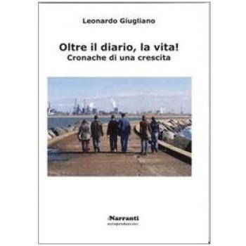 Oltre il diario, la vita! Cronache di una crescita