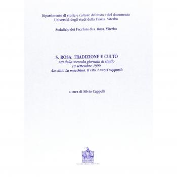 Santa Rosa: tradizione e culto. La città. La macchina. Il rito. I nuovi supporti (Vol. 2)