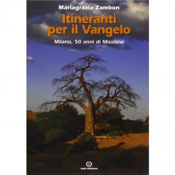 Itineranti per il Vangelo. Milano, 50 anni di missione